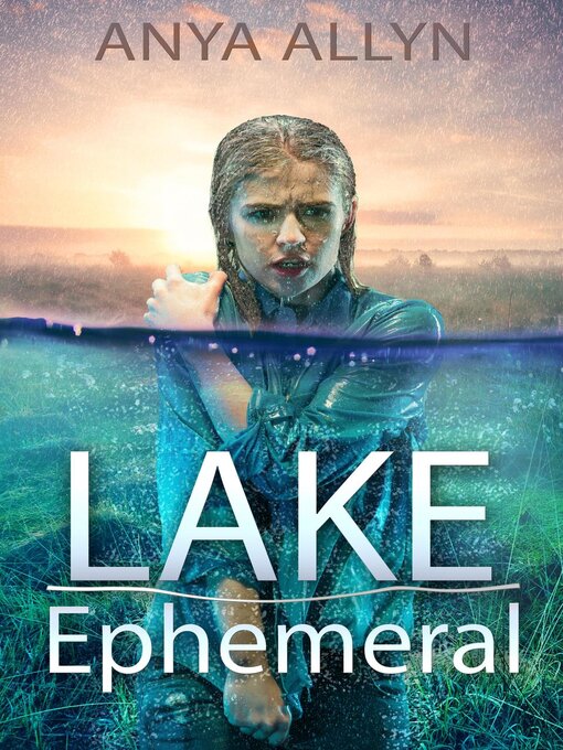 Title details for Lake Ephemeral by Anya Allyn - Available